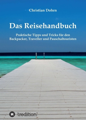 Das Reisehandbuch von Dohrn,  Christian