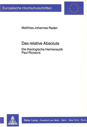 Das relative Absolute von Raden,  Matthias