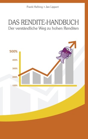 Das Rendite-Handbuch von Helbing,  Frank, Lippert,  Jan
