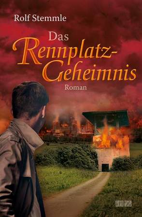 Das Rennplatz-Geheimnis von Stemmle,  Rolf