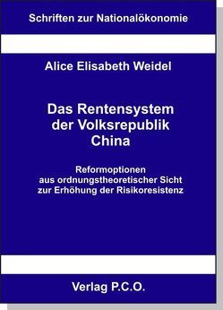 Das Rentensystem der Volksrepublik China von Weidel,  Alice