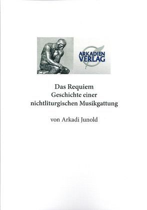 Das Requiem von Junold,  Arkadi