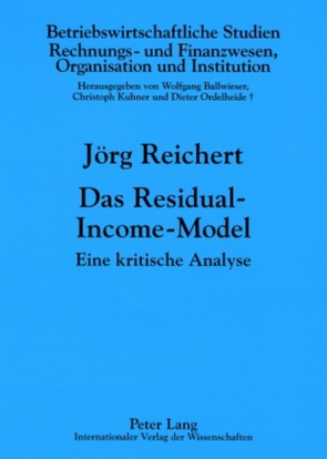 Das Residual-Income-Model von Reichert,  Jörg