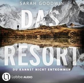 Das Resort von Goodwin,  Sarah, Hanowell,  Dr. Holger