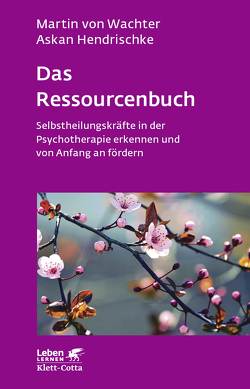 Das Ressourcenbuch (Leben Lernen, Bd. 289) von Hendrischke,  Askan, Wachter,  Martin von