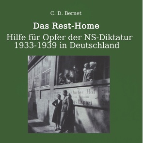 Das Rest-Home: von Bernet,  Claus D.