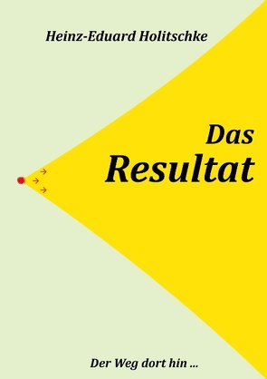 Das Resultat von Holitschke,  Heinz-Eduard