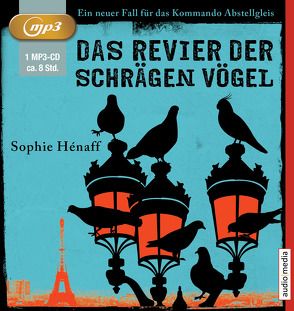 Das Revier der schrägen Vögel von Hénaff,  Sophie, Michel,  Hemma