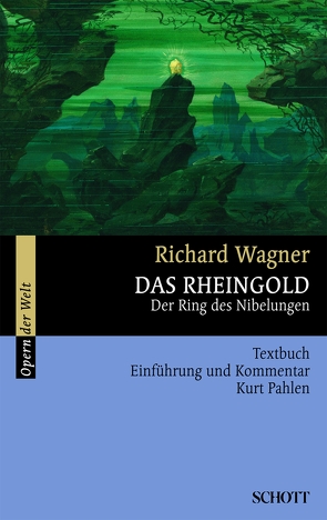 Das Rheingold von König,  Rosmarie, Pahlen,  Kurt, Wagner,  Richard