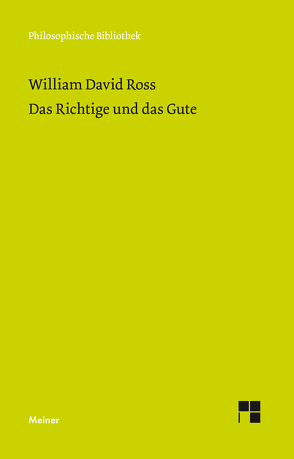 Das Richtige und das Gute von Goebel,  Bernd, Ross,  William David, Schwind,  Philipp