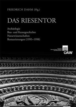 Das Riesentor von Dahm,  Friedrich, Neubauer,  Barbara, Rosenauer,  Artur