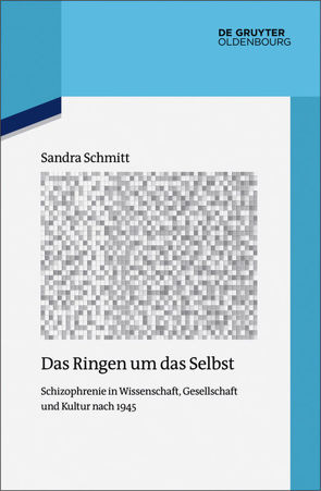 Das Ringen um das Selbst von Schmitt,  Sandra