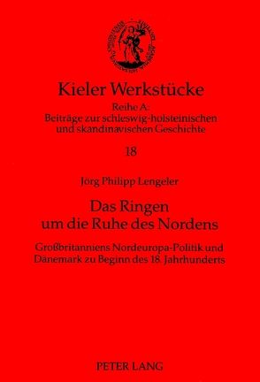 Das Ringen um die Ruhe des Nordens von Lengeler,  Jörg Philipp