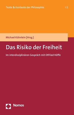 Das Risiko der Freiheit von Kühnlein,  Michael