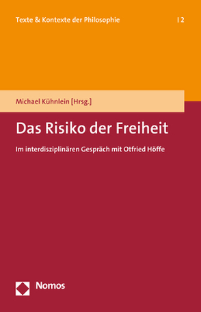 Das Risiko der Freiheit von Kühnlein,  Michael