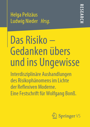 Das Risiko – Gedanken übers und ins Ungewisse von Nieder,  Ludwig, Pelizäus,  Helga