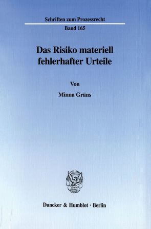 Das Risiko materiell fehlerhafter Urteile. von Gräns,  Minna