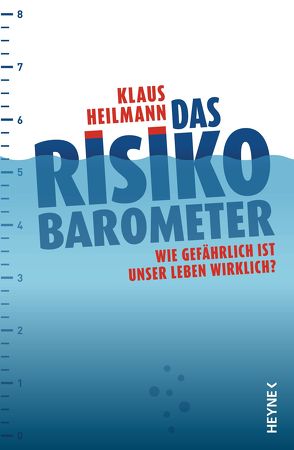 Das Risikobarometer von Heilmann,  Klaus