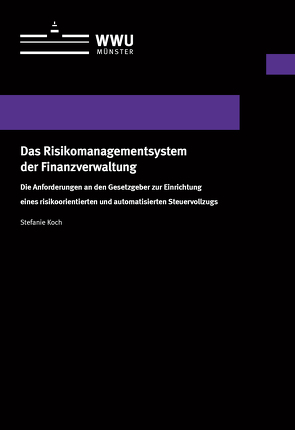 Das Risikomanagementsystem der Finanzverwaltung von Koch,  Stefanie