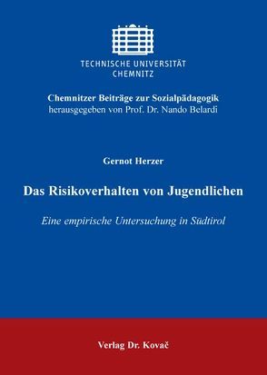 Das Risikoverhalten von Jugendlichen von Herzer,  Gernot