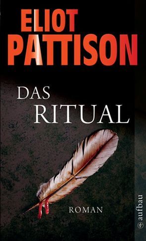 Das Ritual von Haufschild,  Thomas, Pattison,  Eliot