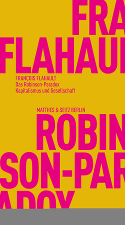 Das Robinson-Paradox von Flahault,  François, Willert,  Gerhard