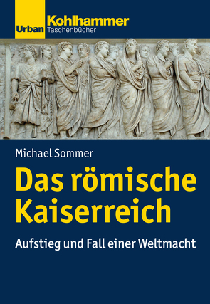 Das römische Kaiserreich von Sommer,  Michael