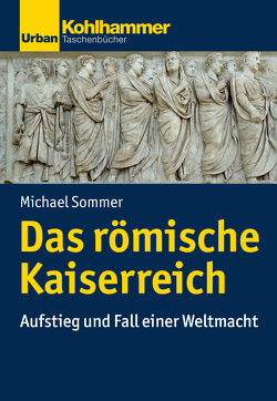 Das römische Kaiserreich von Sommer,  Michael