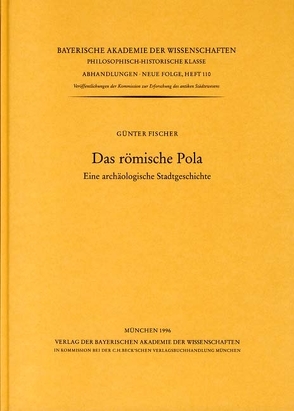 Das römische Pola von Fischer,  Guenter