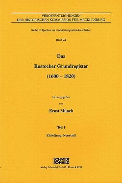 Das Rostocker Grundregister (1600-1820) / Das Rostocker Grundregister (1600-1820) von Münch,  Ernst