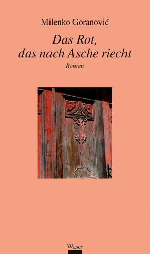 Das Rot, das nach Asche riecht von Goranović,  Milenko