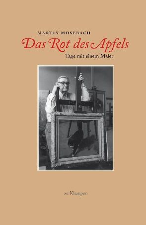 Das Rot des Apfels von Mosebach,  Martin