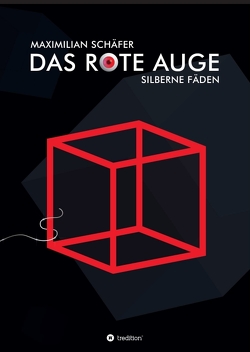 Das Rote Auge von Schäfer,  Maximilian