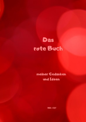 Das rote Buch meiner Gedanken und Ideen von Schreiber,  René