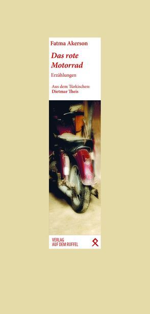 Das rote Motorrad von Akerson,  Fatma, Thies,  Dietmar