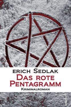 Das rote Pentagramm von Sedlak,  Erich