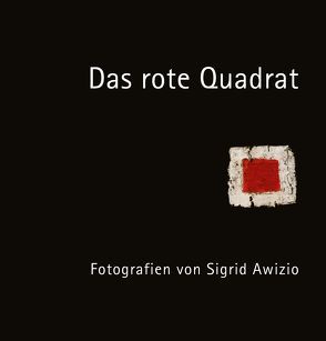 Das rote Quadrat von Awizio,  Sigrid