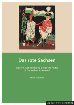 Das rote Sachsen von Retallack,  James, Thurner,  Manuela