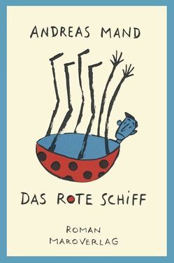 Das rote Schiff von Mand,  Andreas