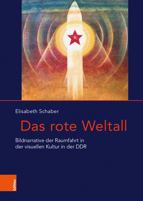 Das rote Weltall von Born,  Robert, Raev,  Ada, Schaber,  Elisabeth