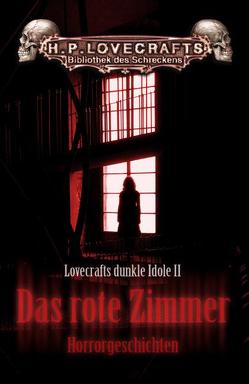 Das rote Zimmer von Festa,  Frank, Leiber,  Fritz, Lovecraft,  H. P., Machen,  Arthur