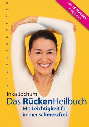 Das RückenHeilbuch von Jochum,  Inka