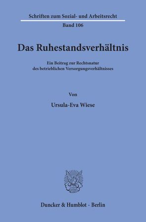 Das Ruhestandsverhältnis. von Wiese,  Ursula Eva