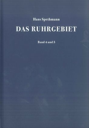 Das Ruhrgebiet von Spethmann,  Hans