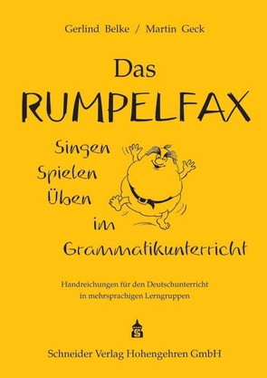 Das Rumpelfax von Belke,  Gerlind, Geck,  Martin