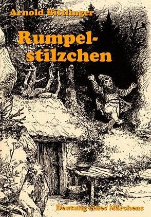 Das Rumpelstilzchen von Bittlinger,  Arnold