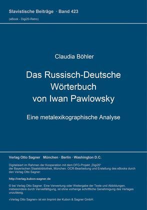 Das Russisch-Deutsche Wörterbuch von Iwan Pawlowsky von Böhler,  Claudia