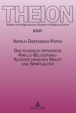 Das russisch-orthodoxe Kirillo-Belozerskij-Kloster zwischen Macht und Spiritualität von Diefenbach-Popov,  Natalia