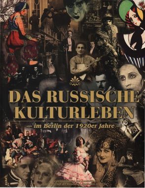 Das Russische Kulturleben im Berlin der 1920er Jahre von Tchernodarov,  Andrej