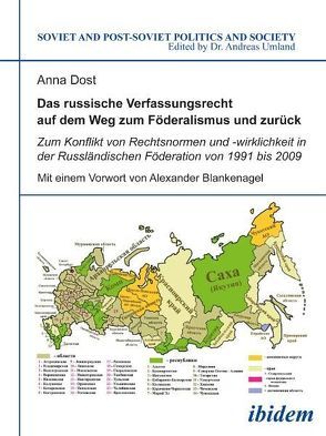 Das russische Verfassungsrecht auf dem Weg zum Föderalismus und zurück von Blankenagel,  Alexander, Dost,  Anna, Umland,  Andreas